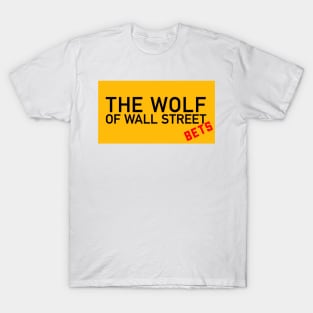 The Wolf of Wall Street Bets T-Shirt